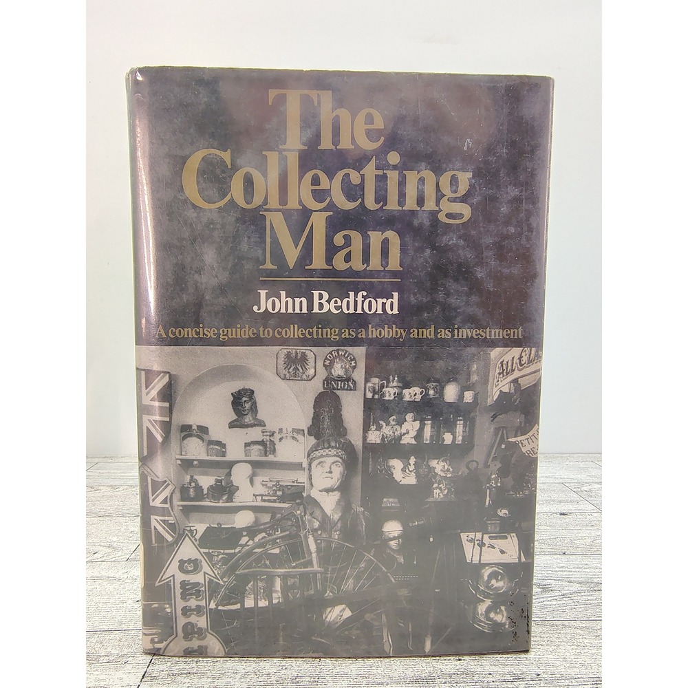 The‎ Collecting Man 1968 John Bedford Illust Antiques Collecting Ex-Lib 1st Ed
